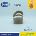 Scholl รองเท้าสกอลล์-เอเลน่า Elena  รองเท้าแตะผู้หญิง รองเท้าเพื่อสุขภาพ รองเท้าสุขภาพ นุ่มสบาย กระจายน้ำหนัก. 