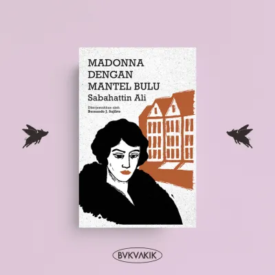 BUKUAKIK - Madonna Dengan Mantel Bulu - Sabahatin Ali (Moooi) - Buku Novel