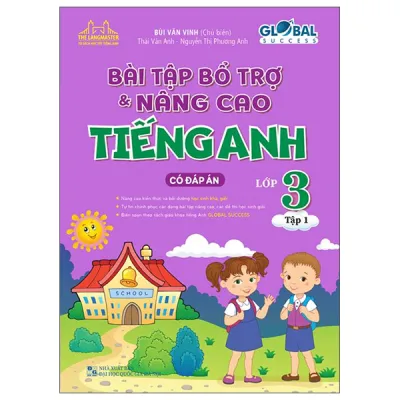 Sách Fahasa - Global Success - Bài Tập Bổ Trợ Và Nâng Cao Tiếng Anh Lớp 3 - Tập 1 (Có Đáp Án)