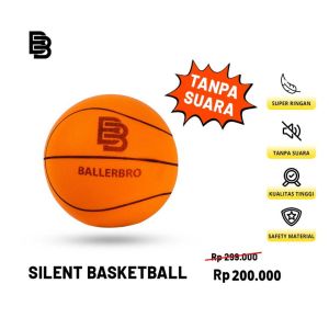 Silent Basketball Ballerbro | Bola Basket Tanpa Suara | Silent Ball