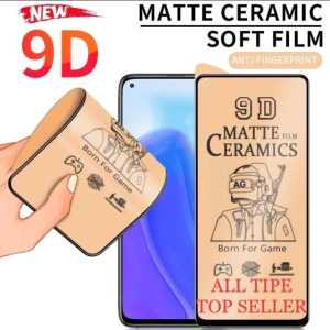 ANTI GORESS OPPO F19 PRO / F19 PRO PLUS / F19 / RENO 5 4G / 5 4G / 5F / 5K / 5 LITE / 6 4G / 4 5G /6Z / A94 4G / A94 5G / A74 4G / A74 5G / A95 5G / FIND X3 LITE / K9 - ANTI GORESS CERAMIC FILM MATTE - PGC SHOP