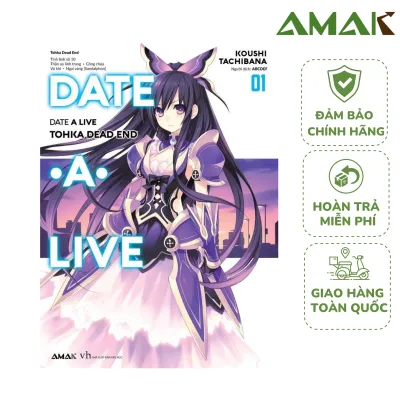 Date A Live - Tập 1 - Amak Books - Tái Bản Không Tặng Kèm Quà Tặng
