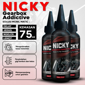 NICKY GEARBOX ADDITIVE ANTI JEDUG DELAY NGELOS LEMOT FORMULA KHUSUS UNTUK PERAWATAN TRANSMISI BY NICKY SHAE