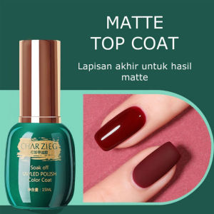 Paket 2in1 Charzieg Gel Polish 15ml + Kikir Kuku Bonus | Base Coat Top Coat UV LED Soak Off Tahan Lama Mengkilap