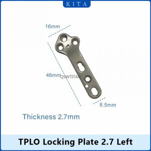 แผ่นล็อค KITA-TPLO 2.0 2.7 ซ้าย ขวา ALPS 1 ชิ้น เครื่องมือศัลยกรรมกระดูกสัตวแพทย์