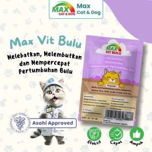 Max Cat & Dog Max Vit Bulu Suplemen Bulu Sehat untuk Kucing - Melebatkan Melembutkan dan Mempercepat Pertumbuhan Bulu - 1 Sachet Isi 5 Kapsul - Asohi Approved