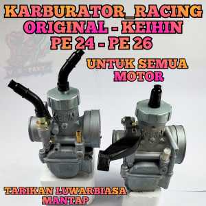 KARBURATOR KEIHIN MUDAH SETTING LANGSAM STABIL KEIHIN PE 24 PE 26 KARBU ORIGINAL KEIHIN GAMPANG DI SETING TARIKAN MANTAP KARBU CARBU ORIGINAL ASLI KEIHIN