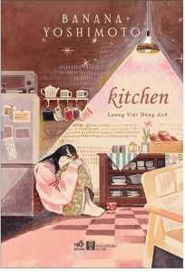 Sách - Kitchen (Tác giả: Banana Yoshimoto) - Tái Bản 2026