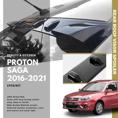 Proton Saga 2016 To 2026 MC2 MC3 Rear Sun Roof Visor Rear Window Roof Visor Top Spoiler