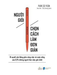 Sách - Người Giỏi Chọn Cách Làm Đơn Giản
