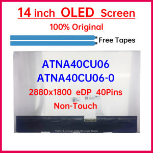 14 Inch Laptop LCD OLED Screen ATNA40CU06 ATNA40CU06-0 Display Matrix Panel Replacement 2880x1800 eDP 40 Pins Non-Touch