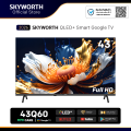 [ประกัน3ปี] SKYWORTH 43 นิ้ว Google TV การค้นหาด้วยเสียง ทีวี Full HD QLED+ Dolby Audio Eye Care รุ่น 43Q60  รองรับ Netflix YouTube โหลดแอพได้ Wi-Fi. 
