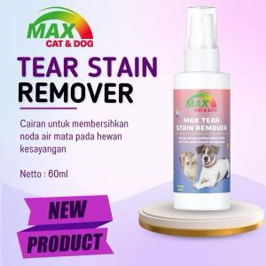 Max Cat & Dog Max Tear Stain Remover Pembersih Noda Air Mata  Cairan untuk Membersihkan Noda Air Mata pada Hewan Kesayangan Anda