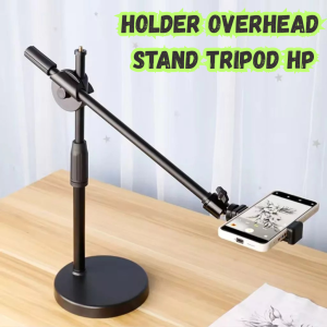 Holder Overhead Stand Hp / Holder Overhead Stand Tripod HP Ringlight Kamera Stand Holder Meja Konten