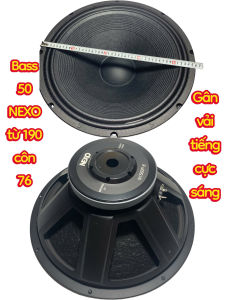 Loa bass 50 NEXO côn 76 từ 190 gân vải - giá 1 cái - hàng nhập
