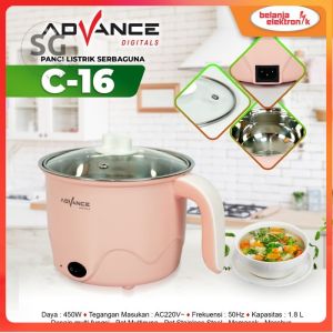 Advance Panci Listrik Serba Guna C16 C 16 C-16 / Panci Listrik Multifungsi Advance C16 Panci Listrik Serba Guna Warmer Steamer Cooker