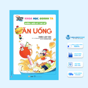 Sách - Khoa Học Quanh Ta - Những Điều Kỳ Thú Về Ăn Uống-Vanlangbooks