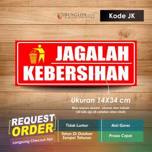 STIKER JAGALAH KEBERSIHAN + LAMINASI KODE JK MERAH