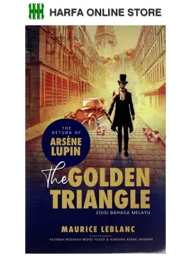 NOVEL THE RETURN OF ARSENE LUPIN : THE GOLDEN TRIANGLE ( EDISI BAHASA MELAYU )