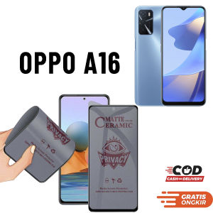 anti gores matte ceramic - Anti gores SPY Matte Ceramic - TG hp - All Type Hp OPPO A16