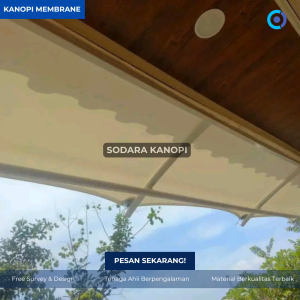 Kanopi Membrane - Atap Membrane - Canopy Membrane
