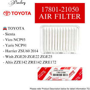 【💯ORIGINAL】17801-21050 TOYOTA AIR FILTER VIOS NCP93/ YARIS NCP91/ HARRIER ZSU60/ WISH ZGE20 ZGE22 ZGE25/ ALTIS ZZE142