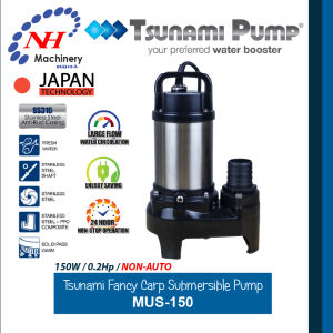 TSUNAMI MUS-150 | MUS-150A | MUS-400 | MUS-400A | MUS-750 | MUS-750A - FANCY CARP SUBMERSIBLE PUMP MUS SERIES