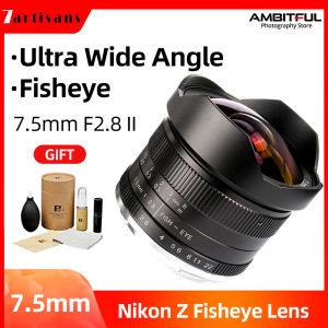 7Artisans 7.5mm F2.8 II Large Aperture Wide-Angle Micro Single Manual Fixed Focus For Canon / Sony / Nikon / Fuji / Olympis / Panasonic