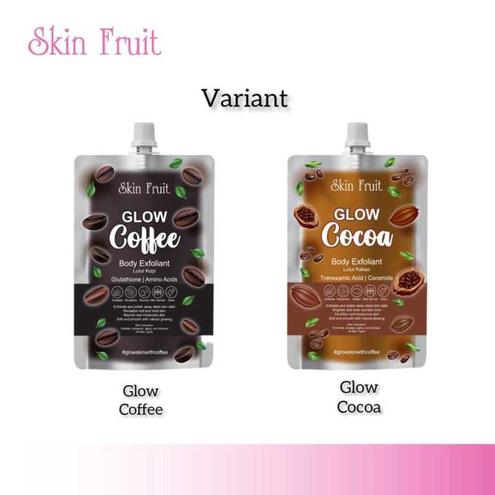 Skin Fruit Glow Coffe & Cocoa Body Exfoliant 250gr Pouch Lazada
