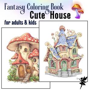 Fantasy World: Little Cute House Coloring Book for Adult Stress Relief Buku Mewarna Dewasa