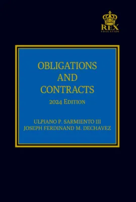 Obligations and Contracts (2024 Edition) by Ulpiano Sarmiento III Joseph Ferdinand Dechavez