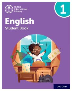OXFORD INTERNATIONAL PRIMARY ENGLISH STUDENT BOOK 1 - 9781382019798 - OXFORD UNIVERSITY PRESS - SPEEDBOOKS.MY