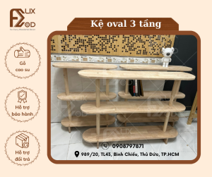 KỆ OVAL 3 TẦNG 4 TẦNG GỖ CAO SU