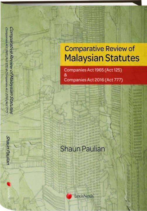 Comparative Review of Malaysian Statutes Companies Act 1965 (Act 125