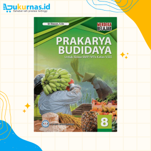 Buku Siswa Prakarya Budi Daya SMP/MTs Kelas 8 Kurikulum Merdeka - GOS