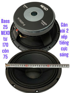 Loa bass 25 NEXO - loa full 25 - từ 170 côn 75 gân vải - giá 1 cái - tiếng cực sáng