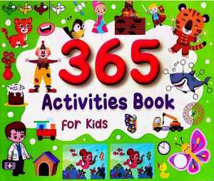365 ACTIVITIES FOR KIDS GAME BOOK MAZESPUZZLEPATTERNSLEARINGCOLOURINGSPOT THE DIFFERENCECOUTING - MIND TO MIND