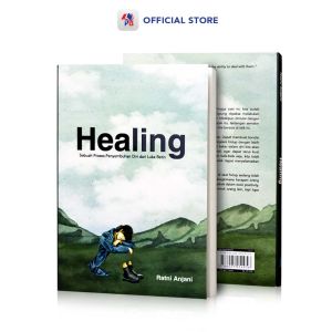 Buku Novel Self Improvement : HEALING : Sebuah Proses Penyembuhan Diri dari Luka Batin / JENDELA  - JD