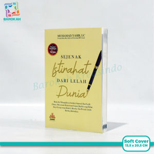 Buku Pengubah Pandangan&Perilaku Sejenak Istirahat Dari Lelah Dunia–Pustaka Al Kautsar Novel Remaja