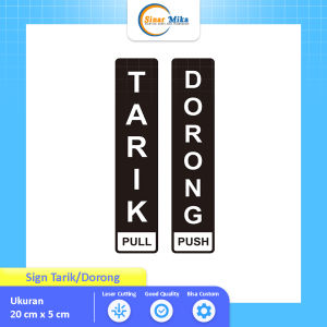 Sign tanda DORONG & TARIK/PULL & PUSH akrilik