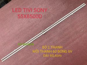 THANH LED TIVI SONY 55X8500D BỘ 2 THANH MỖI THANH 60 BÓNG 6V DÀI 604cm HÀNG MỚI 100%