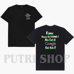 kaos distro kata kata viral kekiniankamu dimana sih sayang untuk pria dan wanita /kaos distro untuk pria dan wanita putri shop
