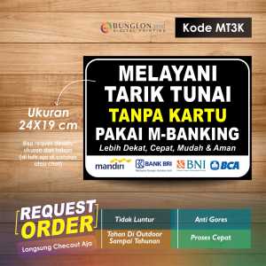 STIKER MELAYANI TARIK TUNAI PAKAI M BANKNG +LAMINASI KODE MT3K HITAM