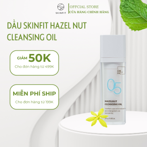 05 Dầu Giảm Mụn Đầu Đen Skinfit Hazel Nut Cleansing Oil