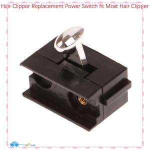 🔥【Flash Sale】🔥 1 Pcs Electric Hair Trimmer Clipper Replacement Power Switch Clipper Accessory Fit Most Hair Clipper