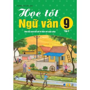 Sách - Học Tốt Ngữ Văn 9 - Kết Nối - Biên soạn theo chương trình GDPT mới - ndbooks