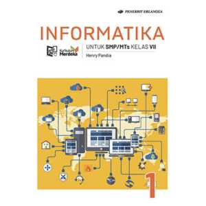Informatika Kelas 7 SMP Kurikulum Merdeka Edisi Revisi Penerbit Erlangga