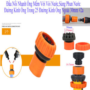 Khớp Nối Nhanh Ống Nước Mềm Với Vòi NướcSúng Phun Nước