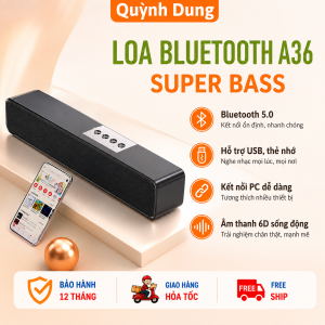 Loa Bluetooth A36 Super Bass Âm Thanh Vòm 6D Hỗ Trợ USB Thẻ Nhớ Kết Nối PC Pin Trâu Tặng Jack AUX 3.5