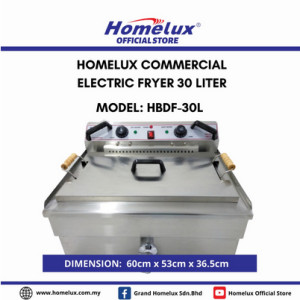 HOMELUX High Quality (30L) Commercial Electric Fryer (HBDF-30L) Ayam Gunting